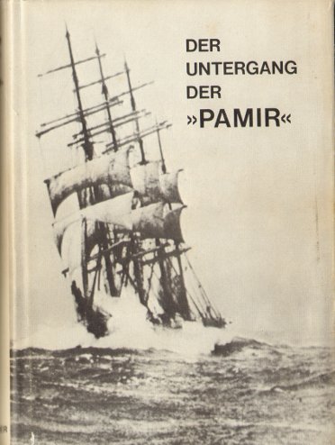 Schutzumschlag von Seeamt Lübeck: Der Untergang des Segelschulschiffs »Pamir«